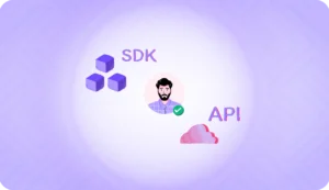 Facial Recognition API Vs SDK for liveness verification
